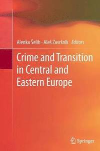 bokomslag Crime and Transition in Central and Eastern Europe