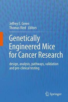 Genetically Engineered Mice for Cancer Research 1