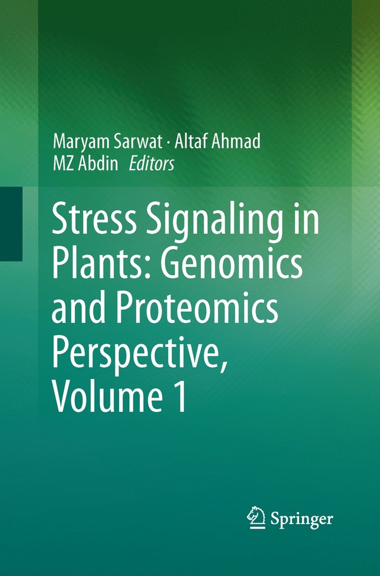 Stress Signaling in Plants: Genomics and Proteomics Perspective, Volume 1 1