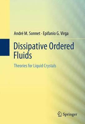 André M. Sonnet, Epifanio G. Virga - Dissipative Ordered Fluids, Häftad