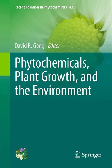 David R Gang - Phytochemicals, Plant Growth, and the Environment, Häftad