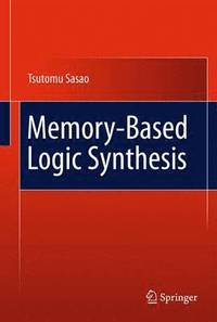 bokomslag Memory-Based Logic Synthesis