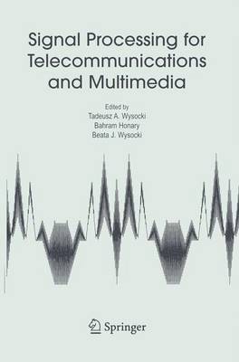 Signal Processing for Telecommunications and Multimedia 1