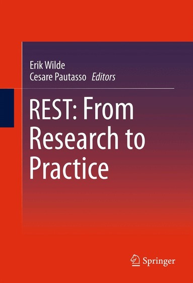 Erik Wilde, Cesare Pautasso - REST: From Research to Practice, Häftad