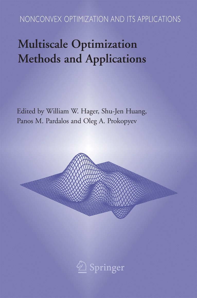William W. Hager, Shu-Jen Huang, Panos M. Pardalos, Oleg A. Prokopyev - Multiscale Optimization Methods and Applications, Häftad