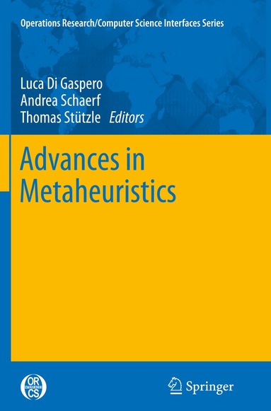 Luca Di Gaspero, Andrea Schaerf, Thomas Stützle - Advances in Metaheuristics, Häftad
