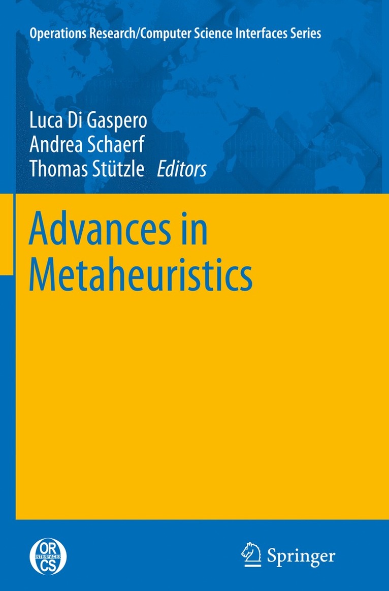 Luca Di Gaspero, Andrea Schaerf, Thomas Stützle - Advances in Metaheuristics, Häftad