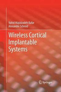bokomslag Wireless Cortical Implantable Systems