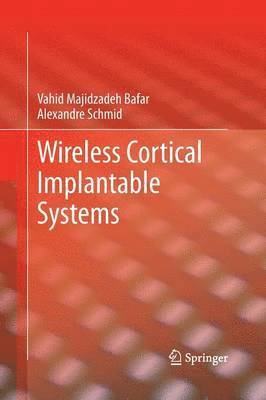 Wireless Cortical Implantable Systems 1