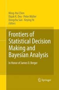 bokomslag Frontiers of Statistical Decision Making and Bayesian Analysis