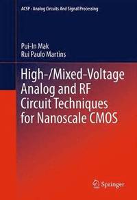 bokomslag High-/Mixed-Voltage Analog and RF Circuit Techniques for Nanoscale CMOS