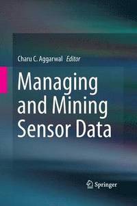 bokomslag Managing and Mining Sensor Data