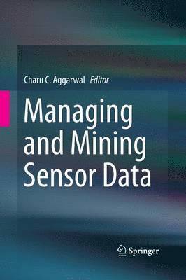 Managing and Mining Sensor Data 1