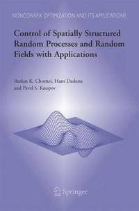 bokomslag Control of Spatially Structured Random Processes and Random Fields with Applications