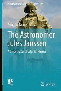 bokomslag The Astronomer Jules Janssen