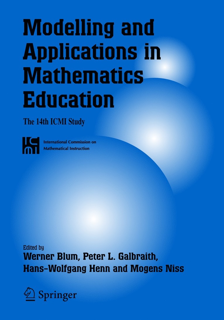 Peter L. Galbraith, Hans-Wolfgang Henn, Mogens Niss - Modelling and Applications in Mathematics Education, Häftad