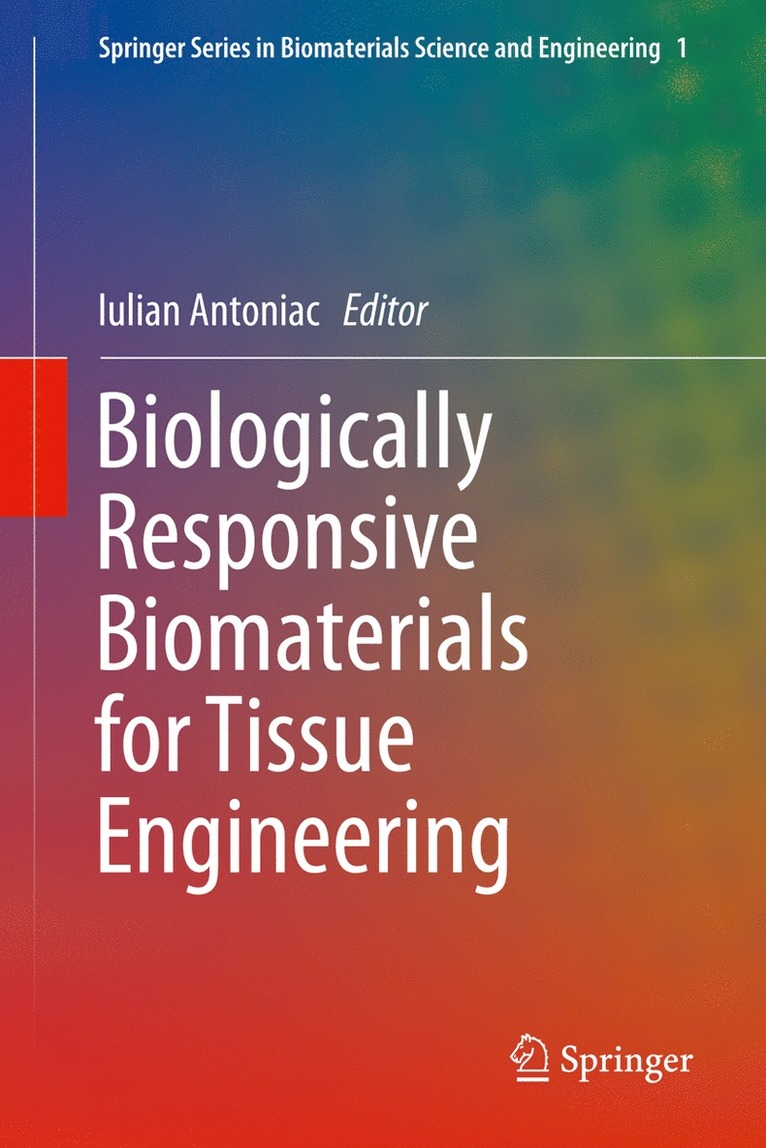 Biologically Responsive Biomaterials for Tissue Engineering