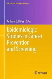 bokomslag Epidemiologic Studies  in Cancer Prevention and Screening