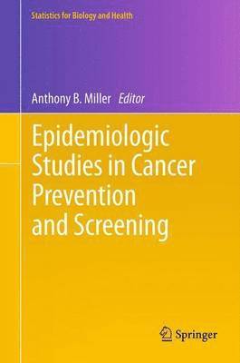 Epidemiologic Studies in Cancer Prevention and Screening