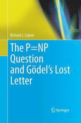 bokomslag The P=NP Question and Gdels Lost Letter