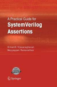 bokomslag A Practical Guide for SystemVerilog Assertions