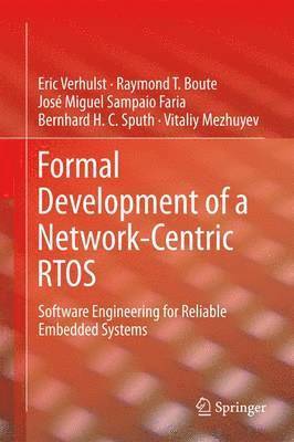 bokomslag Formal Development of a Network-Centric RTOS