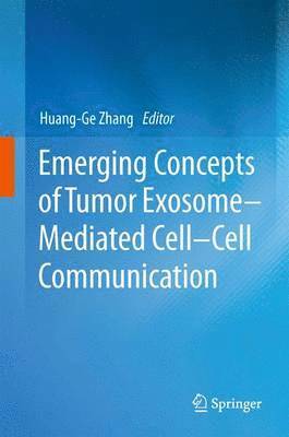 Emerging Concepts of Tumor ExosomeMediated Cell-Cell Communication 1