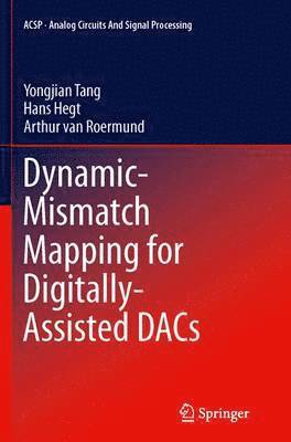 Dynamic-Mismatch Mapping for Digitally-Assisted DACs 1
