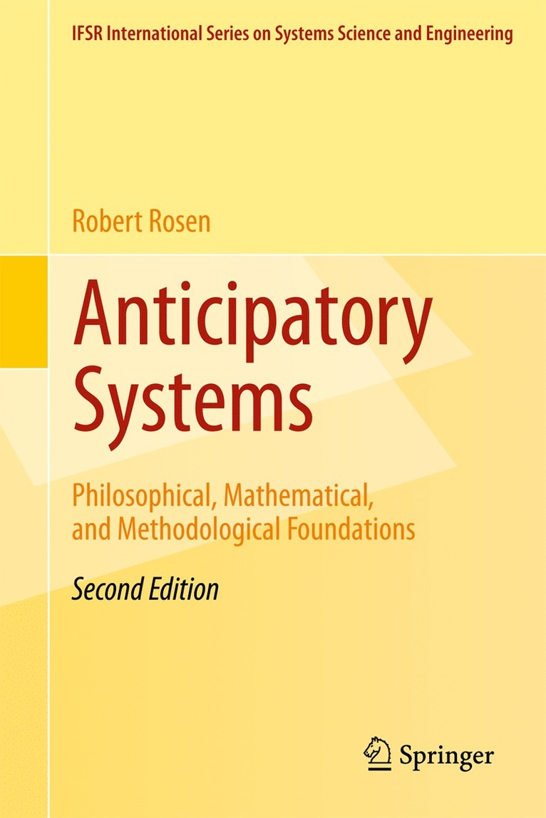 Anticipatory Systems 1