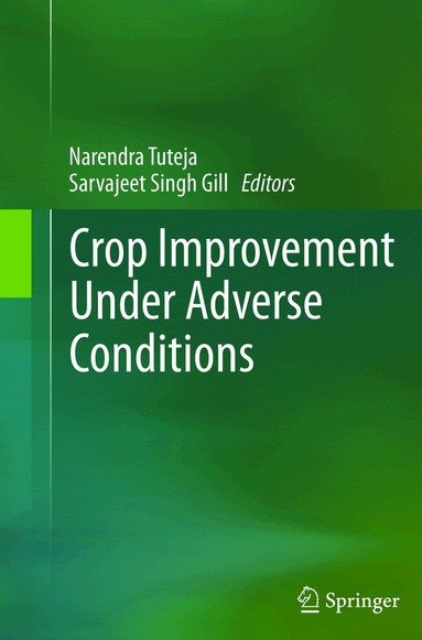 Narendra Tuteja, Sarvajeet Singh Gill - Crop Improvement Under Adverse Conditions, Häftad
