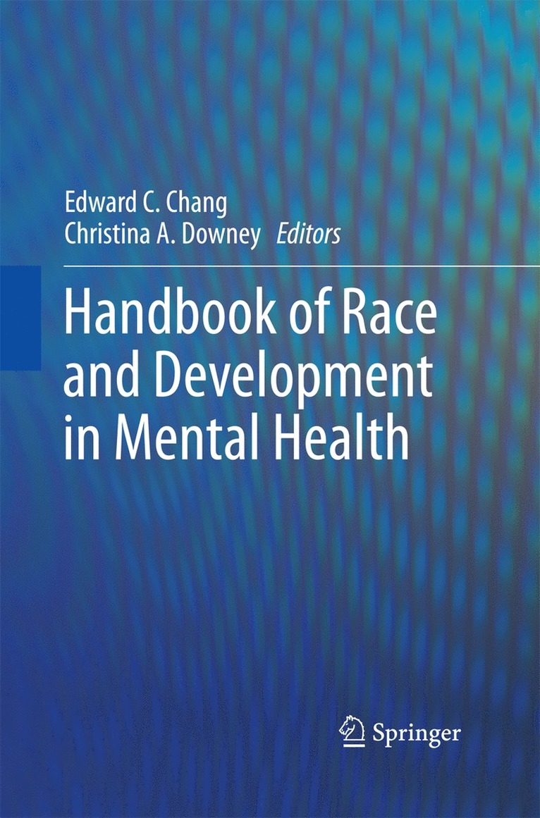 Edward Chang, Christina A. Downey - Handbook of Race and Development in Mental Health, Häftad