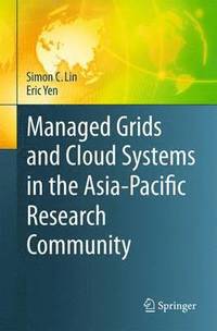 bokomslag Managed Grids and Cloud Systems in the Asia-Pacific Research Community
