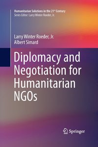 bokomslag Diplomacy and Negotiation for Humanitarian NGOs