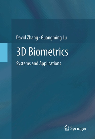 David Zhang, Guangming Lu - 3D Biometrics, Häftad
