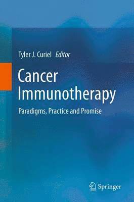 Tyler J. Curiel - Cancer Immunotherapy, Häftad