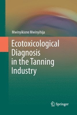 bokomslag Ecotoxicological Diagnosis in the Tanning Industry