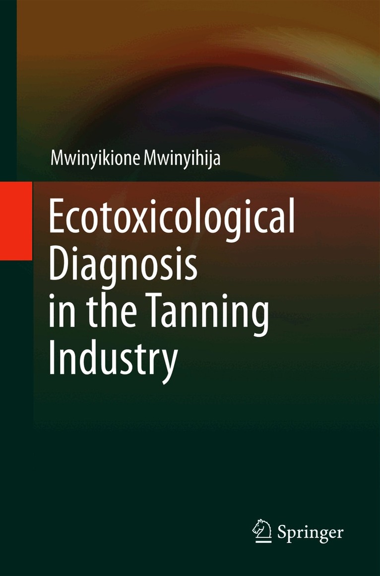 Ecotoxicological Diagnosis in the Tanning Industry
