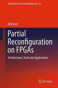 bokomslag Partial Reconfiguration on FPGAs