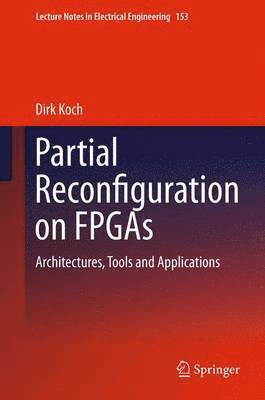 Partial Reconfiguration on FPGAs 1