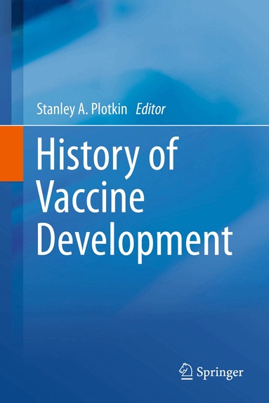Stanley A. Plotkin - History of Vaccine Development, Häftad