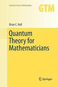 bokomslag Quantum Theory for Mathematicians