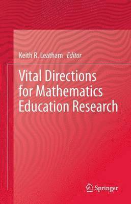 Vital Directions for Mathematics Education Research 1