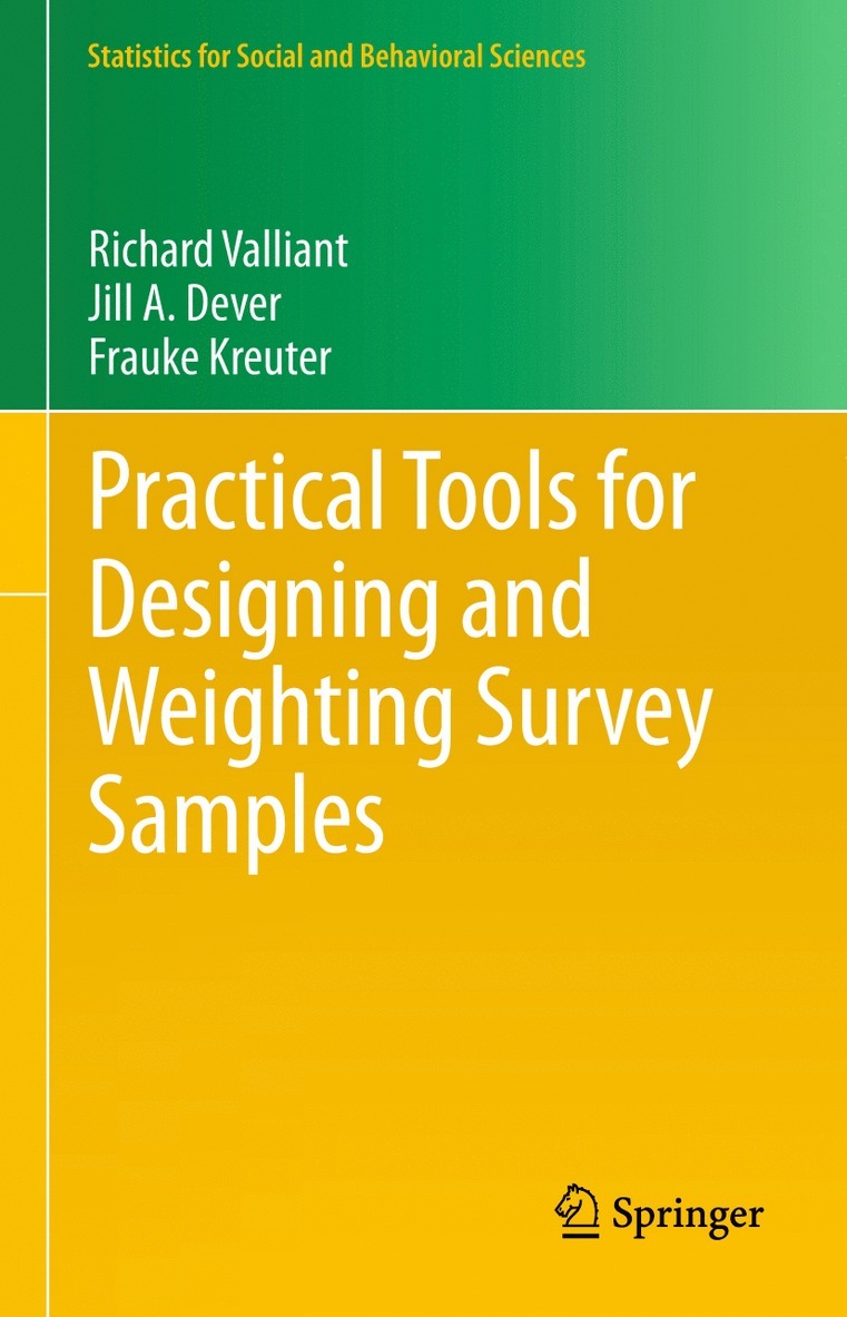 Richard Valliant, Jill A. Dever, Frauke Kreuter - Practical Tools for Designing and Weighting Survey Samples, Häftad