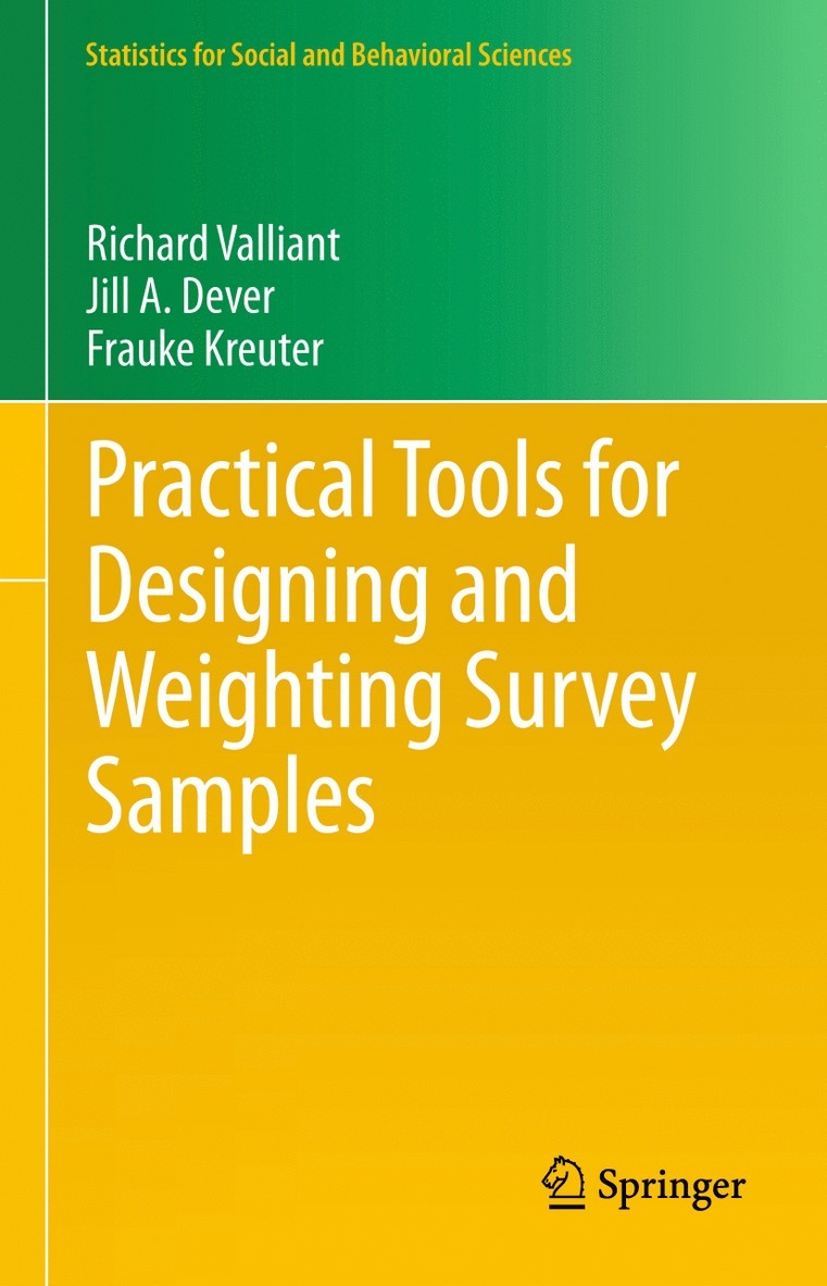 Practical Tools for Designing and Weighting Survey Samples 1