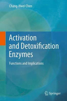 Activation and Detoxification Enzymes 1