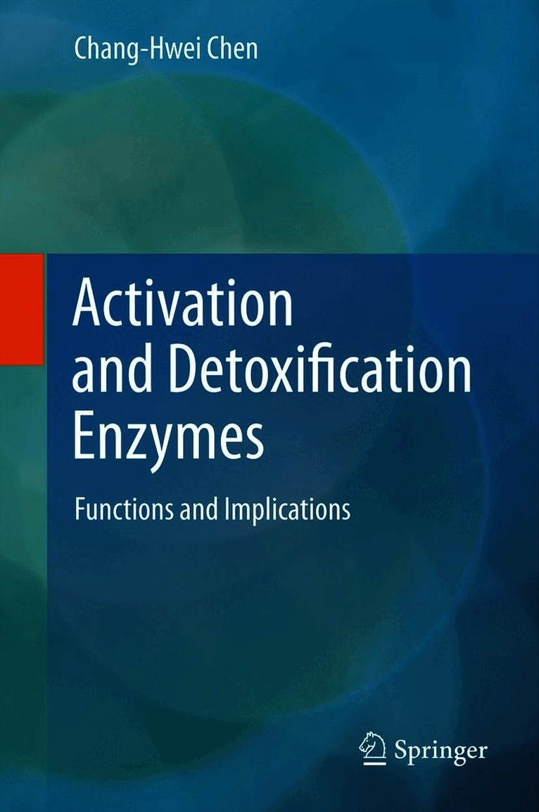 Activation and Detoxification Enzymes