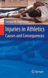 bokomslag Injuries in Athletics: Causes and Consequences