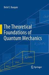 bokomslag The Theoretical Foundations of Quantum Mechanics