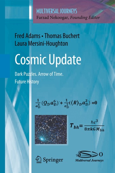 Fred Adams, Thomas Buchert, Laura Mersini-Houghton, Farzad Nekoogar - Cosmic Update, Häftad