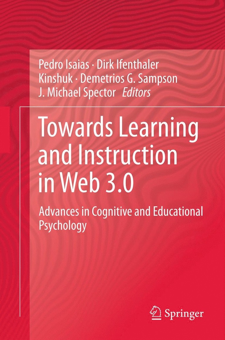 Pedro Isaias, Dirk Ifenthaler, Kinshuk, Demetrios G. Sampson, J. Michael Spector - Towards Learning and Instruction in Web 3.0, Häftad